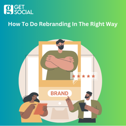 How To Do Rebranding In The Right Way