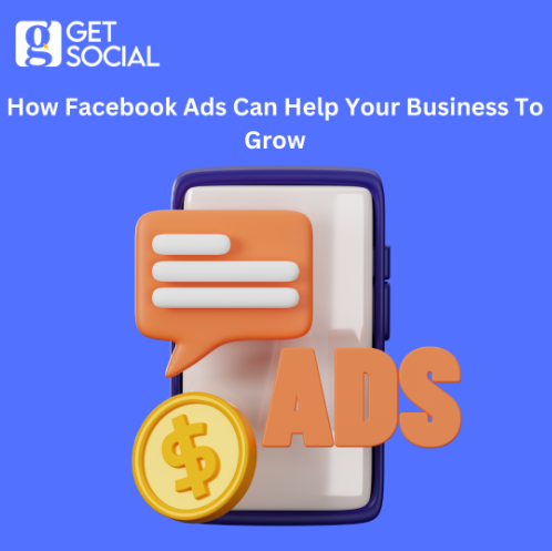 How Facebook Ads Can Help Your Business To Grow